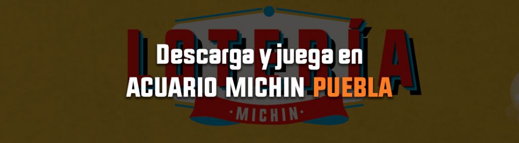 Juega la Lotería Michin Puebla